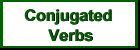 Conjugated Verbs - Click Here