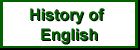 History of the English Language - Click Here
