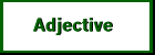 Adjectives - Click Here