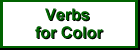 Verbs For Color - Click Here